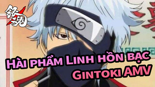 [Linh hồn bạc] Gintoki: Tôi là cực phẩm hài