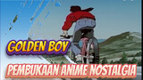 GOLDEN BOY - Pembukaan Anime Nostalgia | Produksi Ulang HD