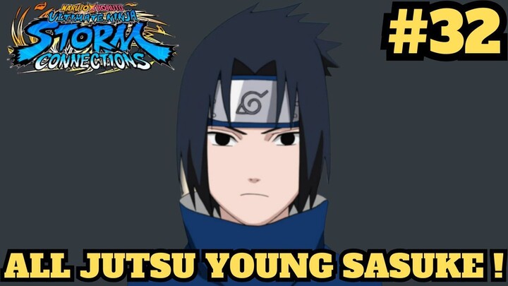 Kupas Tuntas Jurus - Jurus Sasuke Kecil ! Naruto X Boruto Ultimate Ninja Storm Connections #32