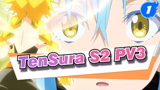 TenSura S2 PV3 | July / Miho Okasaki And Akira Ishida / Part 2 / 1080P+_1