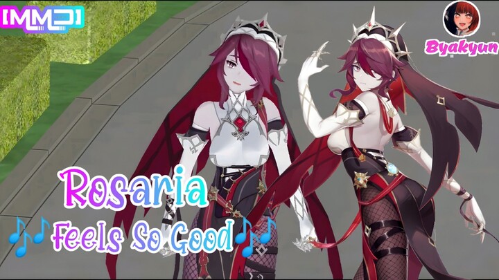 [MMD] ketika Rosaria sedang Gabut | Feels So Good