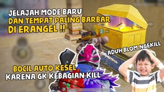 JELAJAH MODE BARU DAN TEMPAT PALING BARBAR DI ERANGEL BARENG BOCIL EMOSIAN