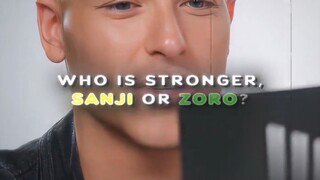 who is stronger? Sanji or zoro