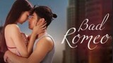 BAD ROMEO EP. 2 THAI DRAMA ( ENGLISH SUB)