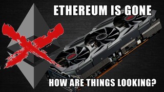 Ethereum Is GONE!! | What's GPU Mining Looking Like?