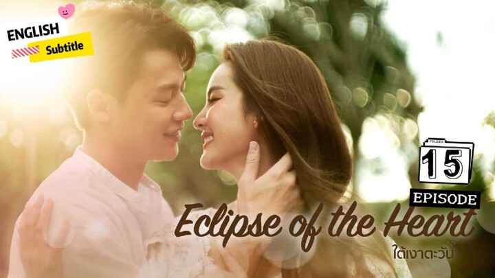 Eclipse of the Heart Episode 15 [ENG SUB] || 1080p