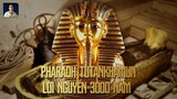 TUTANKHAMUN: VỊ PHARAOH NỔI TIẾNG NHẤT AI CẬP VÀ LỜI NGUYỀN 3000 NĂM
