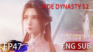 [Eng Sub] Jade Dynasty Season 2 EP47 Part1 Trailer