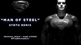 MAN OF STEEL - Main Theme | RETRO REMIX