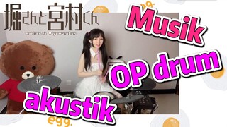 [Hori san to Miyamura kun] Musik | OP drum akustik