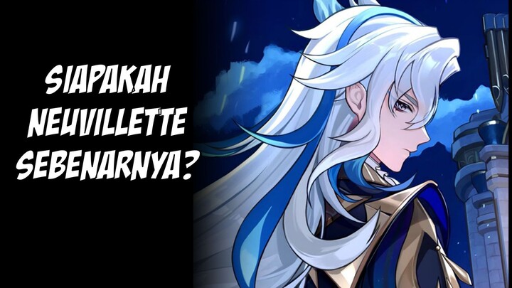 Rahasia Besar Neuvillette, Sang Penguasa Hujan di Fontaine! ~ Genshin Impact