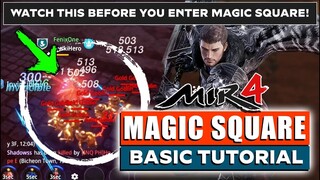 HOW TO RUN MAGIC SQUARE EFFECTIVELY | Tutorial | MIR4