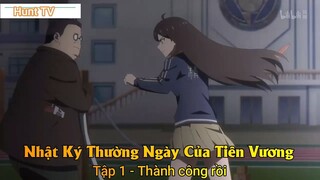 Nhật Ký Thường Ngày Của Tiên Vương Phần 2 Tập 1 - Thành công rồi