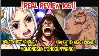 [REAL REVIEW 1051] KING KAPTEN BAJAK LAUT BEAST!? MOMONOSUKE SHOGUN WANO!? YAMATO LAST NAKAMA!?