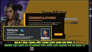 Free Fire| Mai mình sẽ phát hết code cho anh em - Nhân vật mới có kĩ năng tốc biến cực mạnh bá đạo!