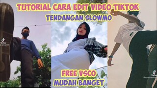 CARA EDIT VIDEO TIKTOK TENDANGAN AESTHETIC SLOWMO VIRAL