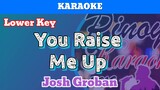 You Raise Me Up by Josh Groban (Karaoke _ Lower Key)