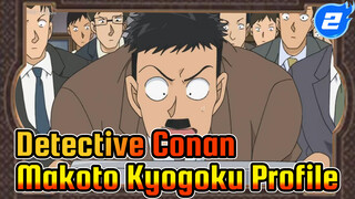 Detective Conan 
Makoto Kyogoku Profile_2