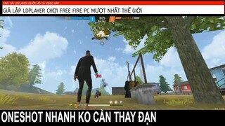 Má cớ rồ onhshot nhanh ko cần thay đạn vip free fire pc bầu kiên tv