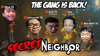 THE GANG IS BACK! NARDZ, PECH, BLINK, JOLLY, JECK | SECRET NEIGHBOR | #1