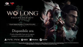 [IT] Wo Long: Fallen Dynasty | Insurrezione di Jingxiang DLC 3 - Disponibile ora