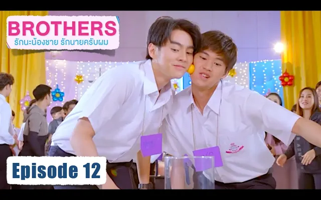 Thai BL - BROTHERS The Series - EP 12 - EngSub Official LINE TV Links