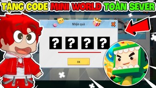 Code Toàn Sever | Tặng Code Mini World Không Giới Hạn Toàn Sever Cực Xịn - Nhập Được 100%