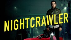 NIGHTCRAWLER (2014) เหยี่ยวข่าวคลั่ง ล่าข่าวโหด