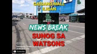 SUNOG SA GAISANO MALL ILIGAN | WATSONS PHARMACY | 10 - 21 - 2020