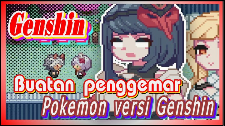 [Genshin, Buatan penggemar] Pokemon versi Genshin 3