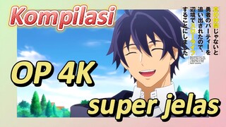 Kompilasi | OP 4K super jelas