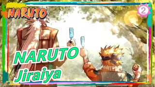 [NARUTO] "Jiraiya, I Really Want You To See Me Become Naruto"_2