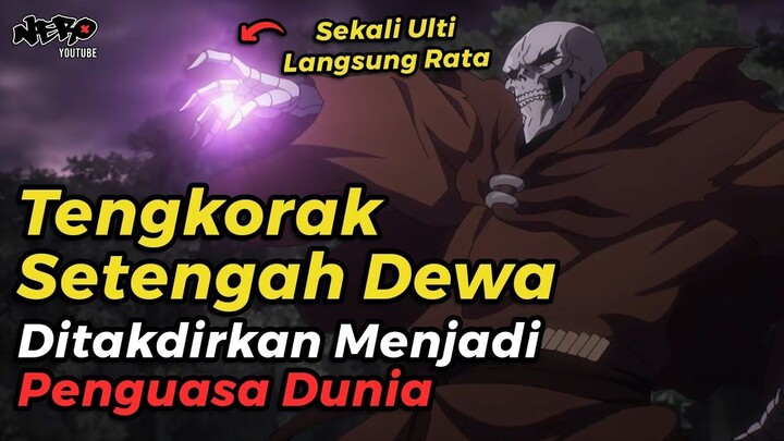 PLAYER GAME ONLINE BERWUJUD TENGKORAK OVERPOWER   ALUR CERITA FILM ANIME OVERLOR