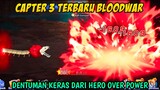 Chapter 3 Bloodwar Dengan Ledakan Dentuman Hero Over Power Bikin Musuh K.O