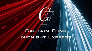 Captain Funk - Midnight Express (Official Audio) - Electronic Jazz Fusion / Break Beats / Japanese