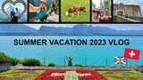 UK + Switzerland Summer Vacation 2023 FULL VLOG! __Travel SzN