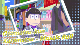 [Osomatsu-kun/Hand Drawn MAD] Karamatsu - Mosaic Roll