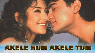 Akele  Hum  Akele  Tum.  (1995) Bollywood Sad.Movies - Subtitle Indonesia