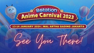 Bstation Anime Carnival 2023 - Official Trailer