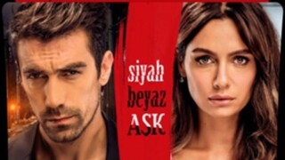 Siyah Beyaz Ask episode 2