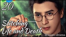 Stitching Life and Death (2025) – Eps. 20 [Sub Indo]