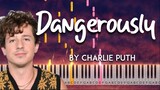 Dangerously by Charlie Puth + sheet music & lyrics