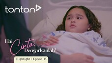 Hai ❤️ Dengarkanlah Episod 13