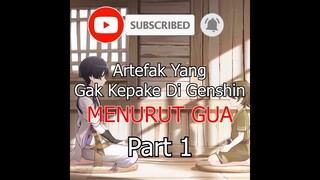 ARTEFAK YANG GAK KEPAKE DI GENSHIN IMPACT! (Part 1) #shorts #genshinimpact