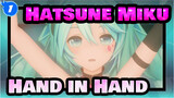 [Hatsune Miku|MMD]Hand in Hand_1