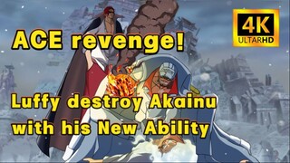 【OP Anime 4K】ACE Revenge！Luffy destroy Akainu with his New Ability |One Piece fan Anime（Part2）