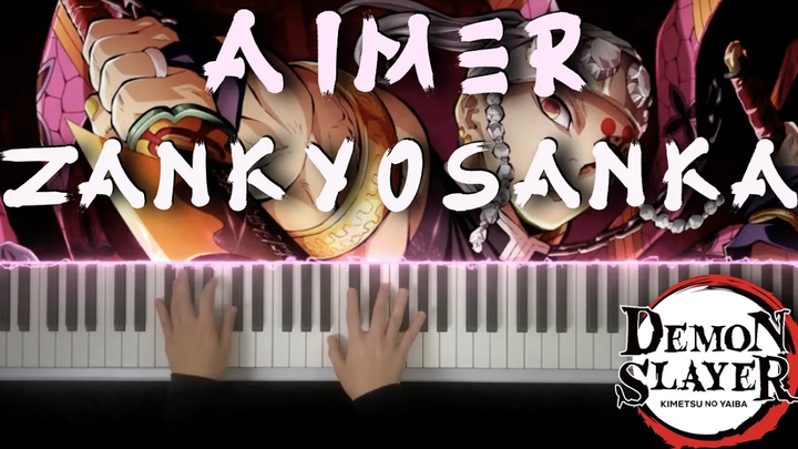 (Demon Slayer S2 OP2 - เวอร์ชั่นทีวี) Aimer - Zankyosanka Reverb Sange EPIC Piano Cover by Music Lah
