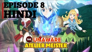The Unaware Atelier Meister Episode 8 Hindi Dubbed