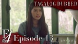 F4 Thailand: 13. The Rooftop of Tomorrow (Tagalog Dubbed)