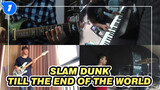 SLAM DUNK|【Band Ensemble】ED :Till the end of the world_1